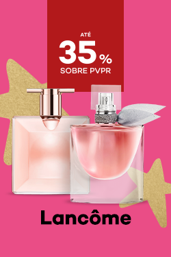 Marca Lancôme com destaque promocional de até 35% sobre preço de Venda ao Público Recomendado